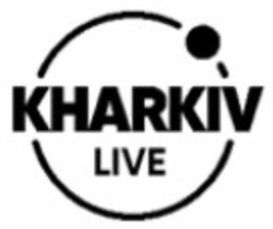 Заявка на торговельну марку № m202112709: kharkiv live