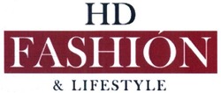 Свідоцтво торговельну марку № 267454 (заявка m201719315): hd fashion&lifestyle; hd fashion lifestyle; нд