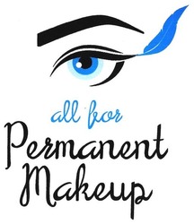 Свідоцтво торговельну марку № 283524 (заявка m201802049): permanent makeup; all bar; for