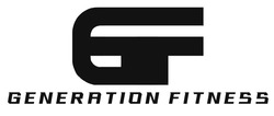Заявка на торговельну марку № m202518458: et; ет; gt; generation fitness