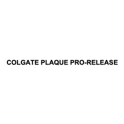 Заявка на торговельну марку № m202319713: colgate plaque prorelease