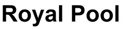 Заявка на торговельну марку № m202508921: royal pool