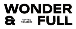 Заявка на торговельну марку № m202410526: coffee roasters; wonder & full