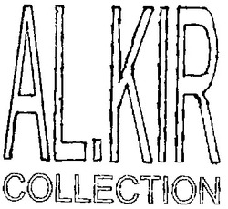 Заявка на торговельну марку № 2002010552: al.kir; collection