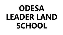 Заявка на торговельну марку № m202416500: odesa leader land school