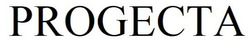 Заявка на торговельну марку № m202509911: progecta