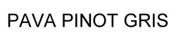 Свідоцтво торговельну марку № 281141 (заявка m201815788): pava pinot gris