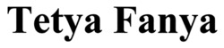 Заявка на торговельну марку № m202502846: tetya fanya