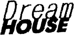 Свідоцтво торговельну марку № 42035 (заявка 2001085412): dream house