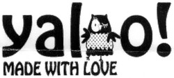 Свідоцтво торговельну марку № 185532 (заявка m201305020): yaloo!; made with love