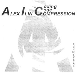 Заявка на торговельну марку № m201500239: alex ilin compression; coding; code; oleksii ilin mmxiv; ai; ia; аі; іа; тм
