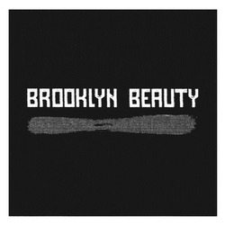 Свідоцтво торговельну марку № 259160 (заявка m201716965): brooklyn beauty