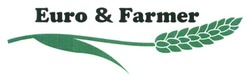 Заявка на торговельну марку № m201500819: euro&; farmer