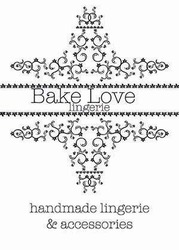 Свідоцтво торговельну марку № 247944 (заявка m201605918): Bake Love lingerie handmade lingerie & accessories