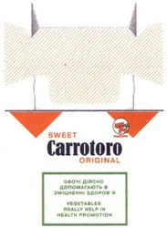 Свідоцтво торговельну марку № 230763 (заявка m201603000): sweet carrotoro original; vegetables really help in health promotion; овочі дійсно допомагають в зміцненні здоров'я; здоровя; моркішка