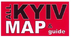 Свідоцтво торговельну марку № 117623 (заявка m200814508): kyiv; map&guide; all