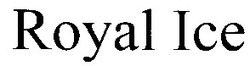 Свідоцтво торговельну марку № 66649 (заявка 20041011024): royal ice; royal ісе