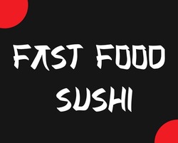 Заявка на торговельну марку № m202410727: fast food sushi
