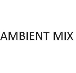 Свідоцтво торговельну марку № 289879 (заявка m202005177): ambient mix