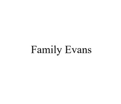 Заявка на торговельну марку № m202524653: family evans