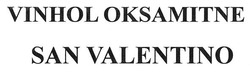 Свідоцтво торговельну марку № 255235 (заявка m201710249): vinhol oksamitne; san valentino