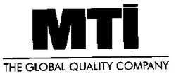 Свідоцтво торговельну марку № 14556 (заявка 96051208): mti; the global quality company