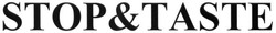 Свідоцтво торговельну марку № 246302 (заявка m201626297): stop&taste