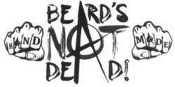Свідоцтво торговельну марку № 300271 (заявка m201915150): beard's not dead!; beards; hand made