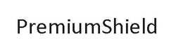 Заявка на торговельну марку № m202200553: premium shield; premiumshield