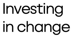 Свідоцтво торговельну марку № 328824 (заявка m202129395): investing in change