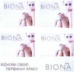 Заявка на торговельну марку № m201316799: biona; біона; віднови свою первинну красу; stay beautiful