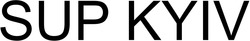 Заявка на торговельну марку № m202508722: sup kyiv