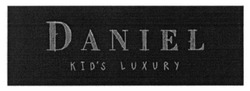 Свідоцтво торговельну марку № 241057 (заявка m201601670): daniel kid's luxury; kids