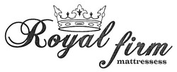 Свідоцтво торговельну марку № 255779 (заявка m201708470): royal firm mattressess
