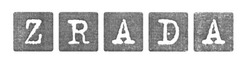 Свідоцтво торговельну марку № 252170 (заявка m201629560): zrada