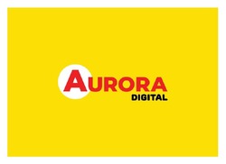 Заявка на торговельну марку № m202520484: а; aurora digital