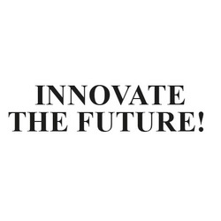 Заявка на торговельну марку № m202014052: innovate the future!