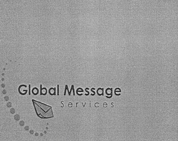 Заявка на торговельну марку № m200613486: global message; services