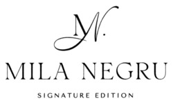 Заявка на торговельну марку № m202601050: signature edition; mila negru; mn.