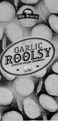 Свідоцтво торговельну марку № 41288 (заявка 2001095680): garlic; mr baker; roolsy