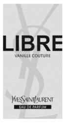 Заявка на торговельну марку № m202520100: ysl; eau de parfum; yves saint laurent; yvessaintlaurent; vanille couture; libre