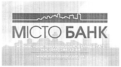 Заявка на торговельну марку № m201514176: місто банк; www.mistobank.com.ua