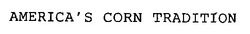 Свідоцтво торговельну марку № 11355 (заявка 94051796): america's corn tradition; americas