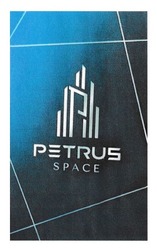 Заявка на торговельну марку № m202522418: р; petrus space