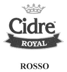 Свідоцтво торговельну марку № 214365 (заявка m201501481): cidre royal тм; rosso