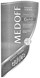 Заявка на торговельну марку № m201206198: highest awards; medoff; smooth vodka; gold; premium quality; медовий дощ