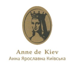 Заявка на торговельну марку № m201724298: anne de kiev; анна ярославна київська