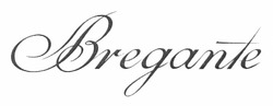 Заявка на торговельну марку № m201208450: bregante