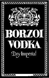 Свідоцтво торговельну марку № 13501 (заявка 94072010): borzoi vodka dry imperial bonis avibus 1820