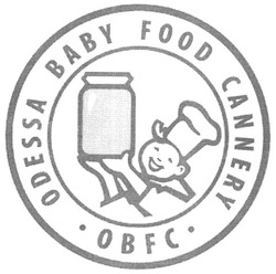 Заявка на торговельну марку № m200700017: odessa baby food cannery; obfc